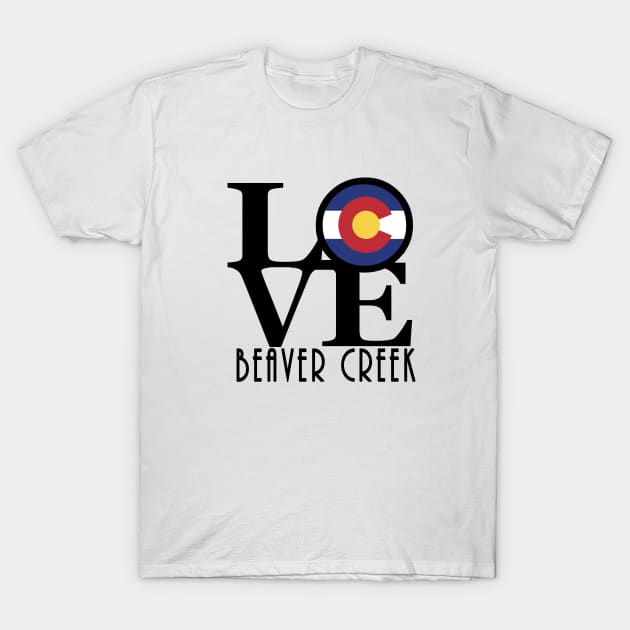 LOVE Beaver Creek T-Shirt by HomeBornLoveColorado